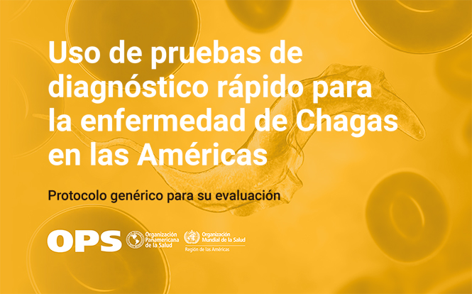 Consenso global para impulsar las pruebas rápidas en el diagnóstico del Chagas