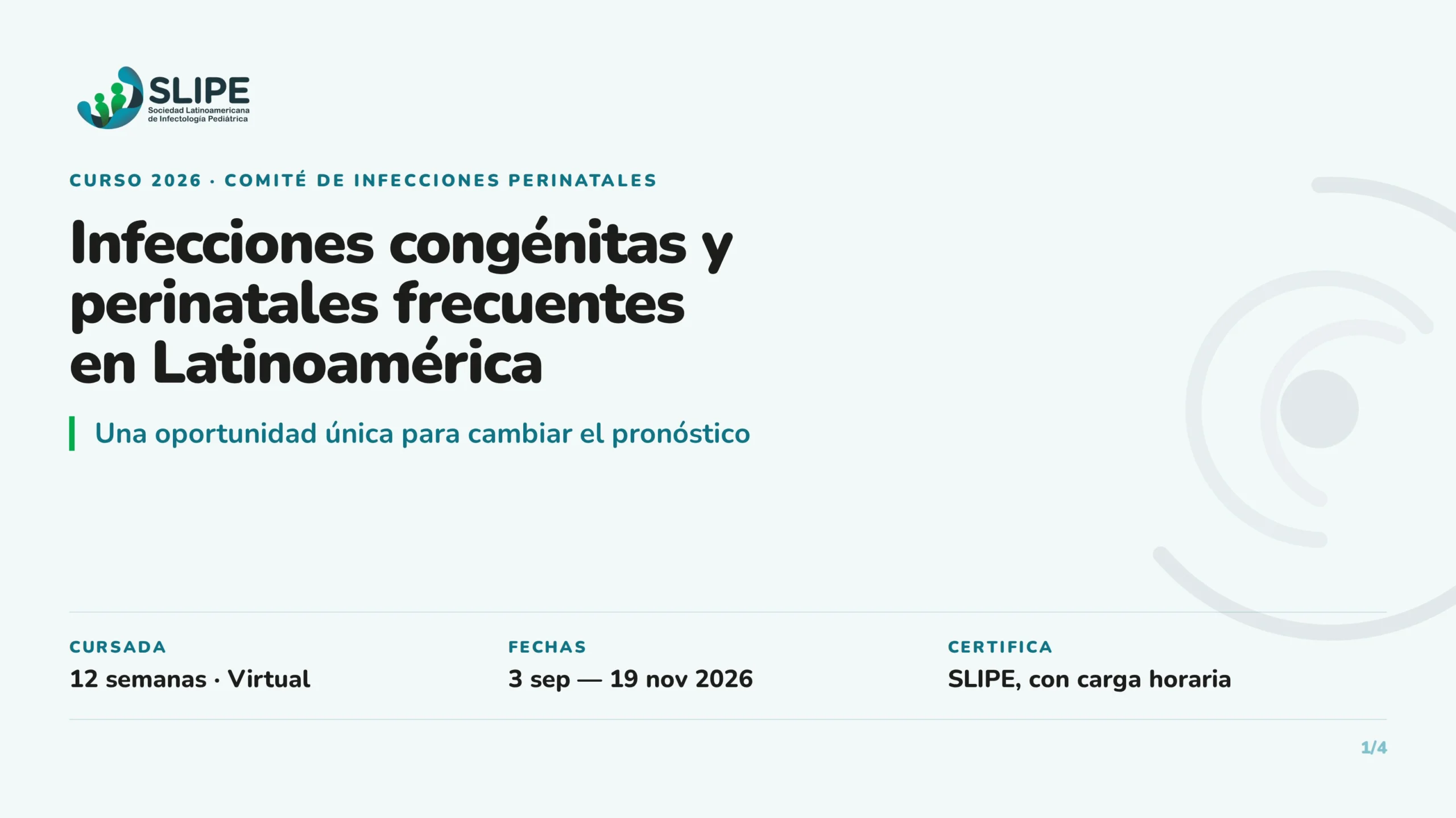 SLIPE's Course on Congenital and Perinatal Infections Begins